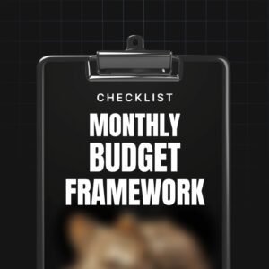 Monthly Budget Framework