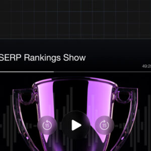 The SERP Rankings Show