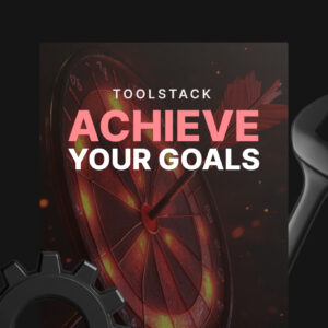 Achieve Your Goals - Toolstack