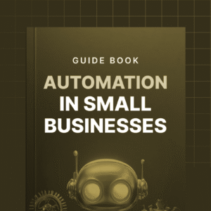 Automation in Small Businesses - Guide
