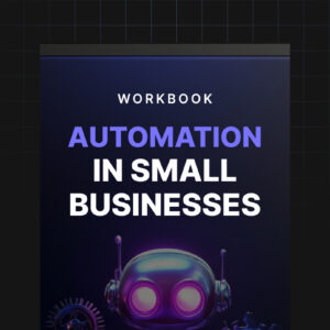 Automation in Small Businesses - Workbook
