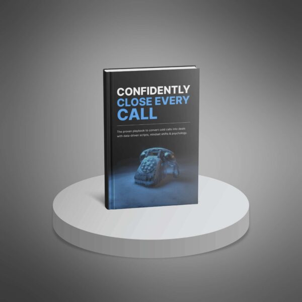 Confidently Close Every Call - Ebook