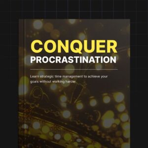 Conquer Procrastination