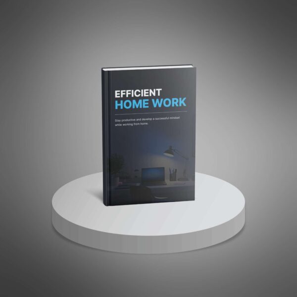 Efficient Home Work