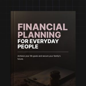 Financial Planning For Everyday People