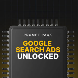 Google Search Ads Unlocked - Prompts