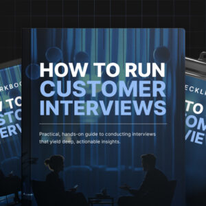 How to Run Effective Customer Interviews - Bundle