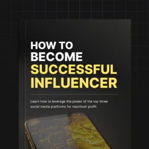 How To Become a Successful Influencer