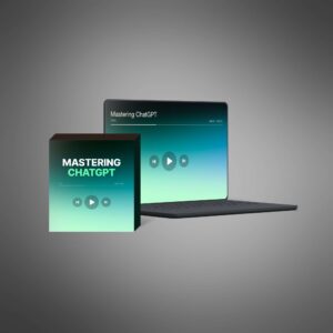 Mastering ChatGPT